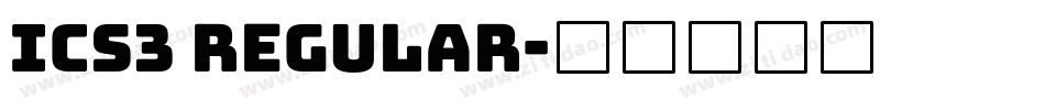 ICS3 Regular字体转换